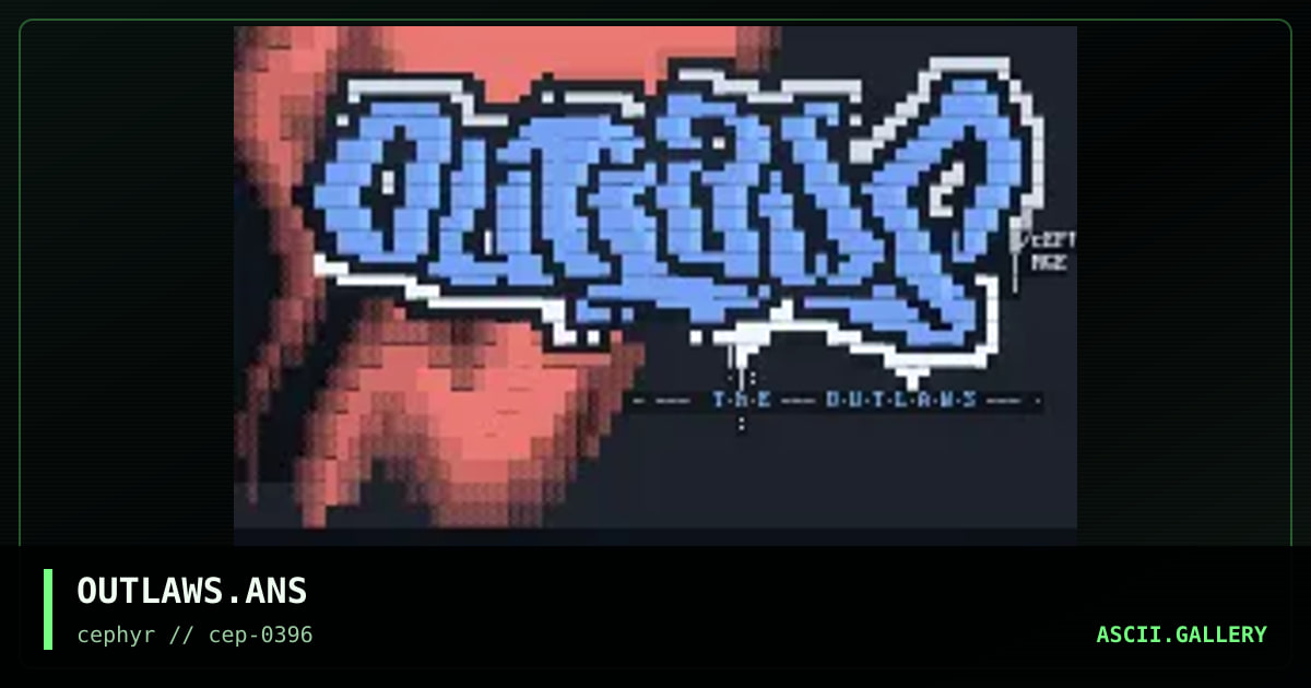 OUTLAWS.ANS, by cephyr, 1996