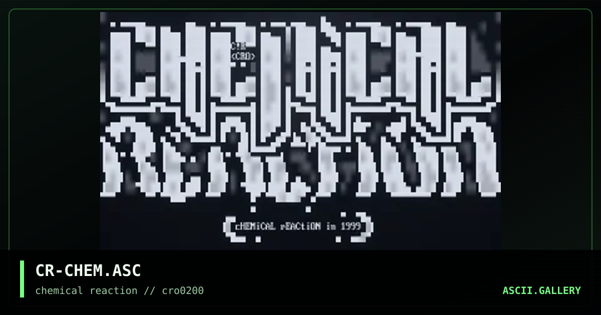 CR-CHEM.ASC, by creepah, 2000