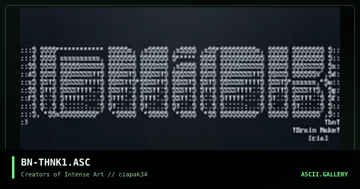 BN-THNK1.ASC, by brain nuke, 1996
