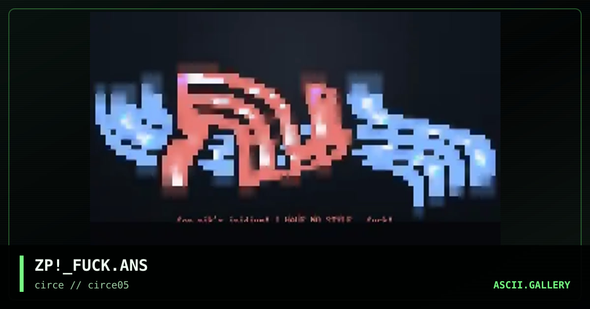 ZP!_FUCK.ANS, by zippy, 1998