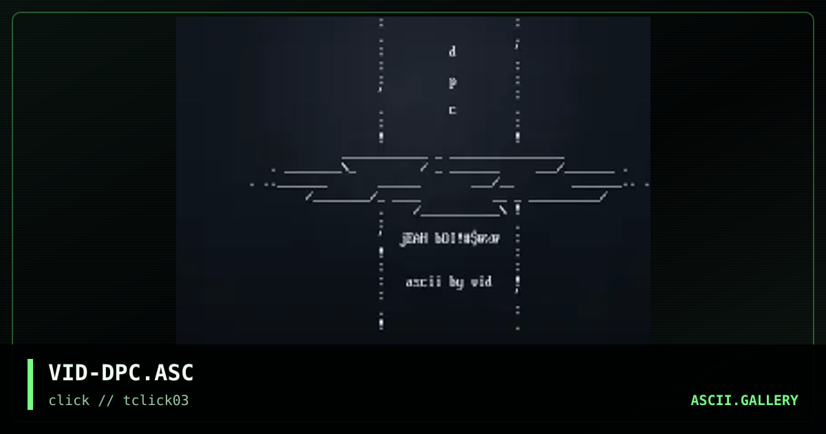 VID-DPC.ASC, by vid, 1998
