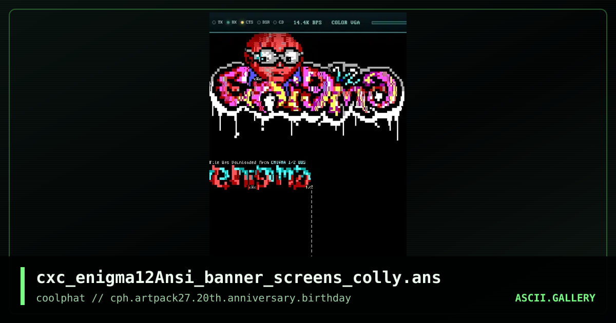cxc_enigma12Ansi_banner_screens_colly.ans, by coaxcable, 2021