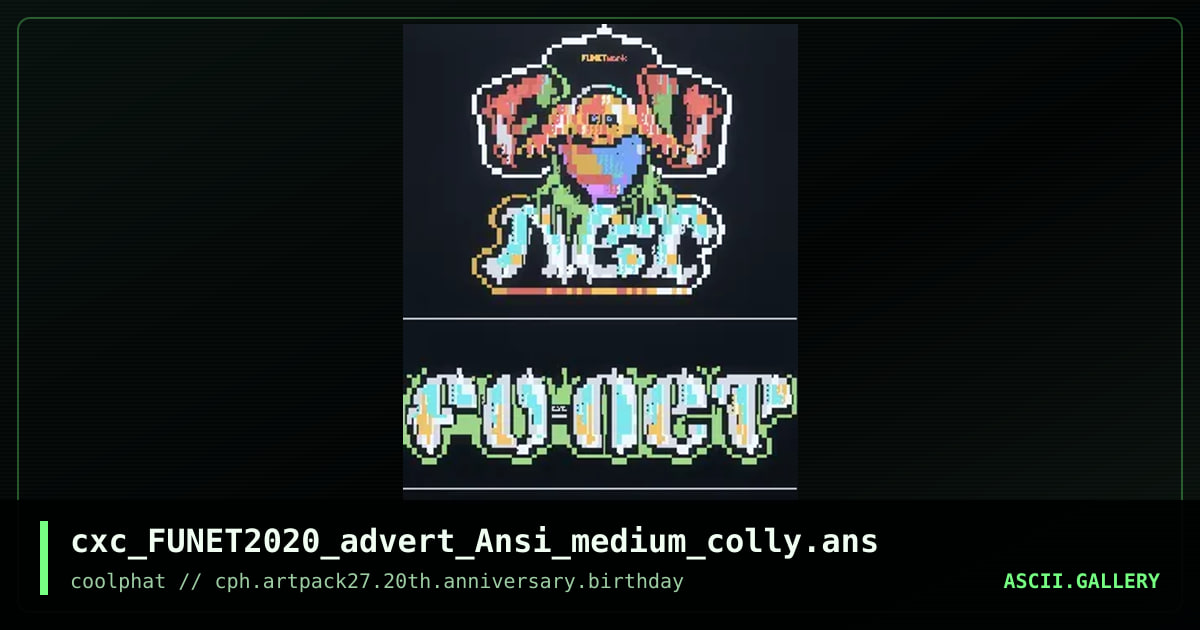 cxc_FUNET2020_advert_Ansi_medium_colly.ans, by coaxcable, 2021