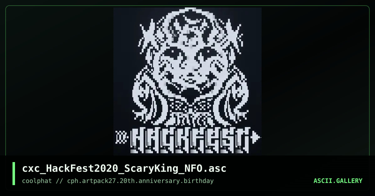cxc_HackFest2020_ScaryKing_NFO.asc, by coaxcable, 2021