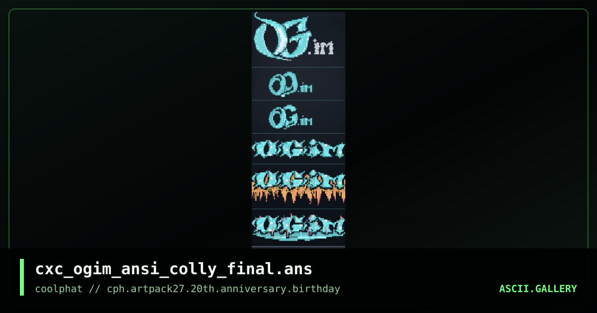 cxc_ogim_ansi_colly_final.ans, by coaxcable, 2021