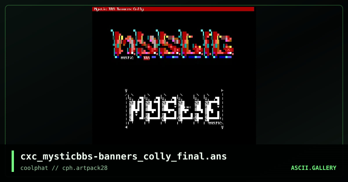cxc_mysticbbs-banners_colly_final.ans, by coaxcable, 2021