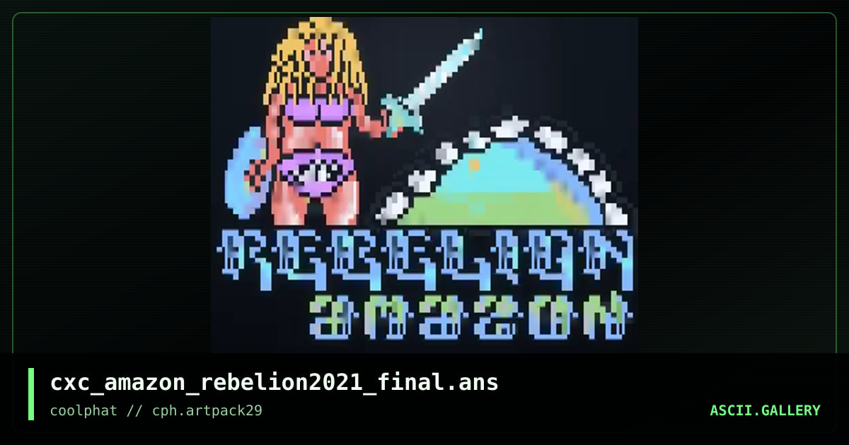 cxc_amazon_rebelion2021_final.ans, by coaxcable, 2021