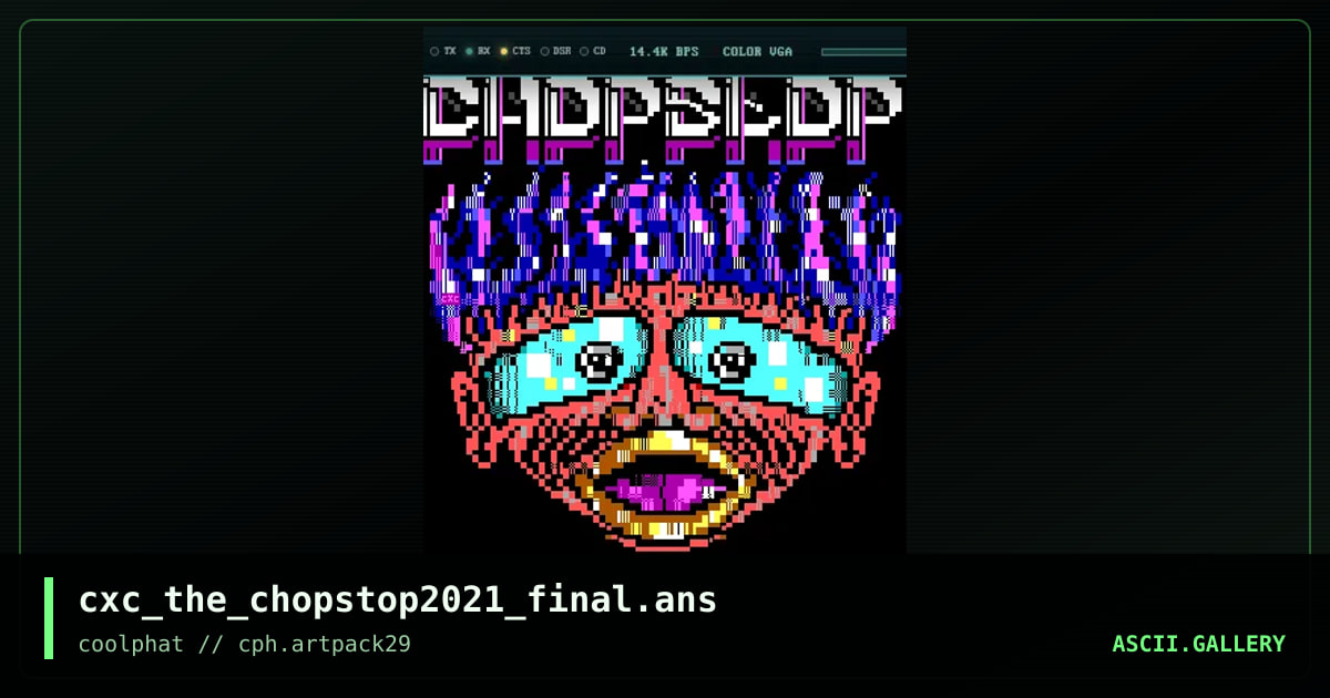 cxc_the_chopstop2021_final.ans, by coaxcable, 2021