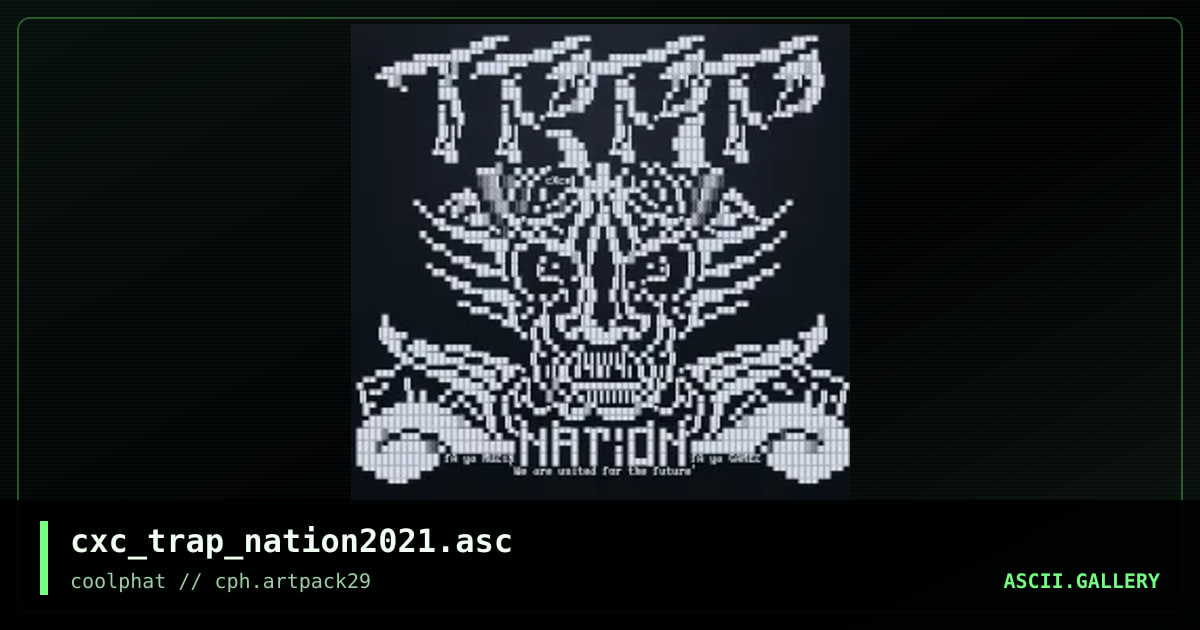 cxc_trap_nation2021.asc, by coaxcable, 2021