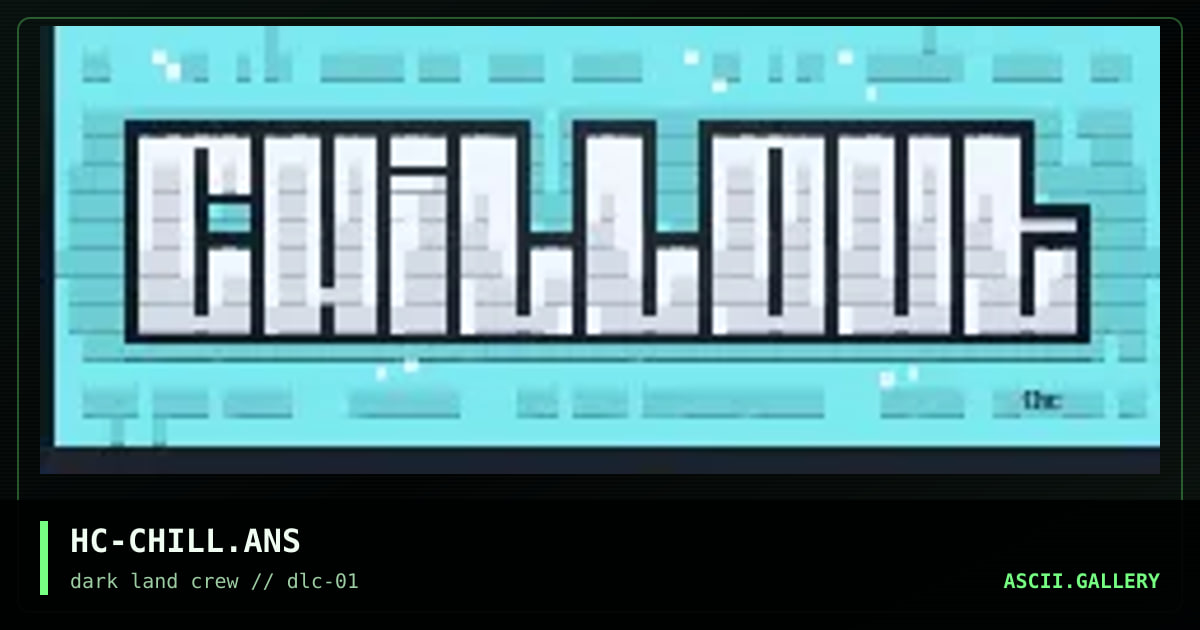 HC-CHILL.ANS, by headcrasher, 1998