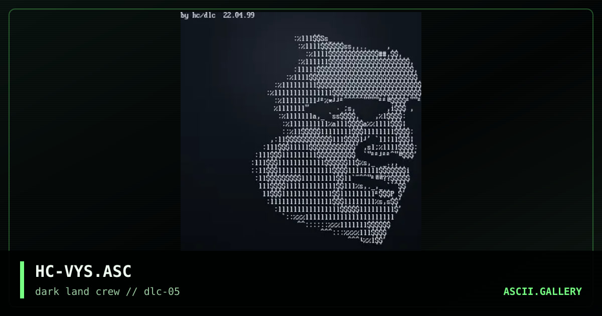 HC-VYS.ASC, by headcrasher, 1999