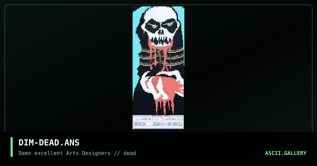 DIM-DEAD.ANS, by mysterio, 1992