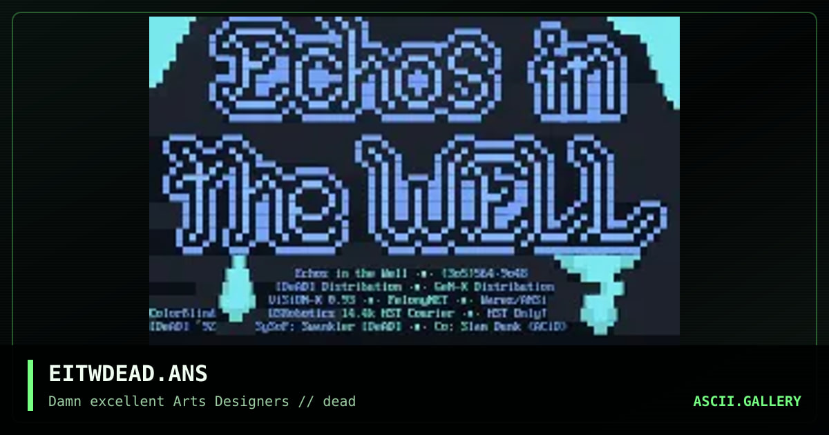 EITWDEAD.ANS, by colorblind 802, 1992
