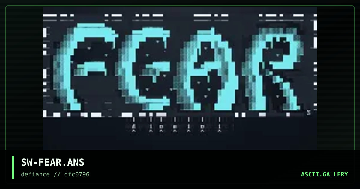 SW-FEAR.ANS, by sandworm, 1996