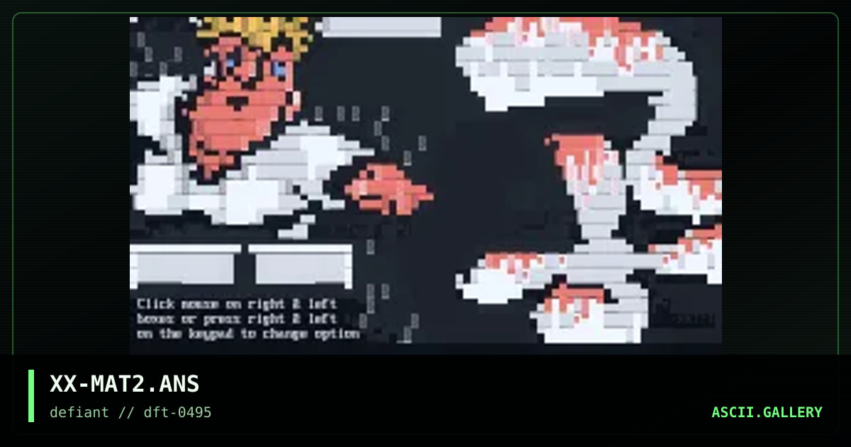 XX-MAT2.ANS, by xanax, 1995