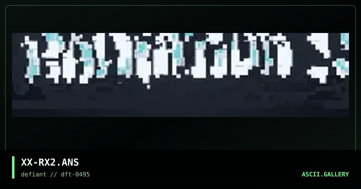 XX-RX2.ANS, by xanax, 1995