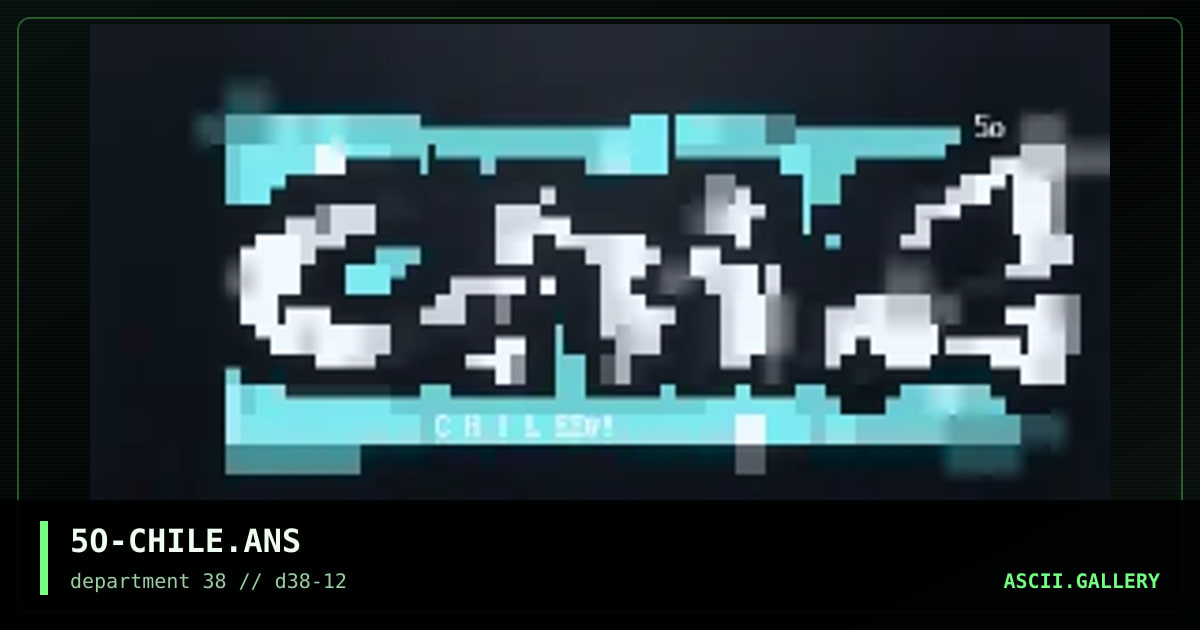 5O-CHILE.ANS, by ooze, 1997