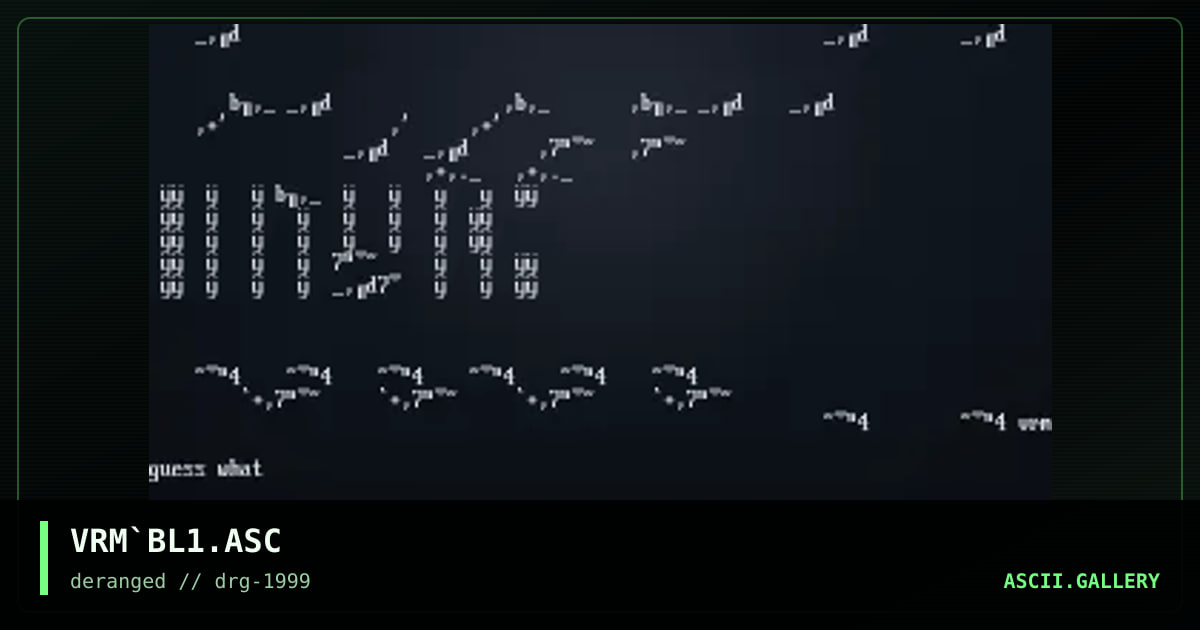 VRM`BL1.ASC, by vermin, 1999