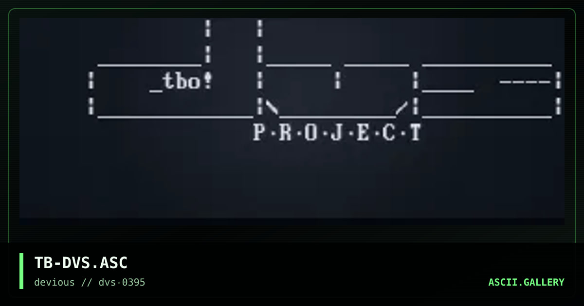Quickie DVS ASCii Logo, by the blunted one, 1995