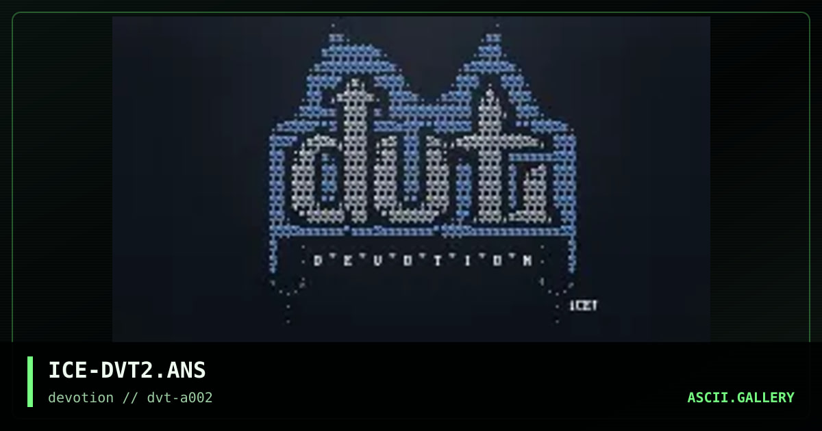 ICE-DVT2.ANS, by iceman, 1996