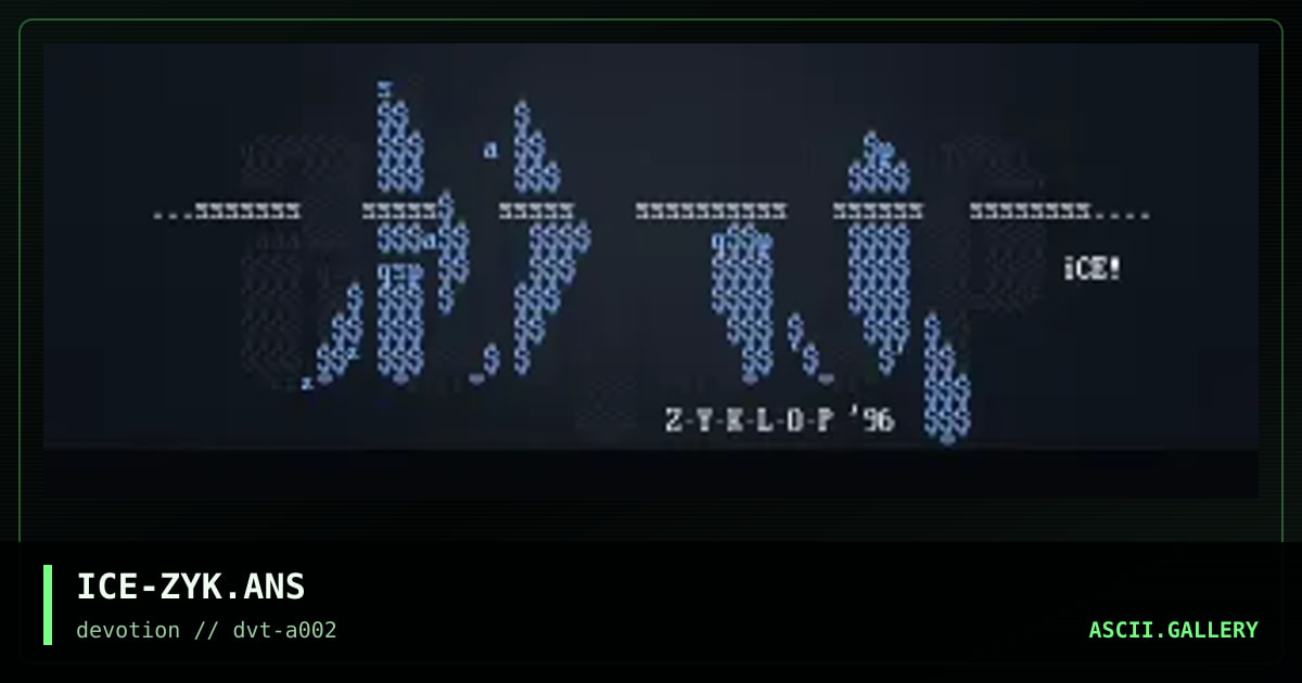 ICE-ZYK.ANS, by iceman, 1996