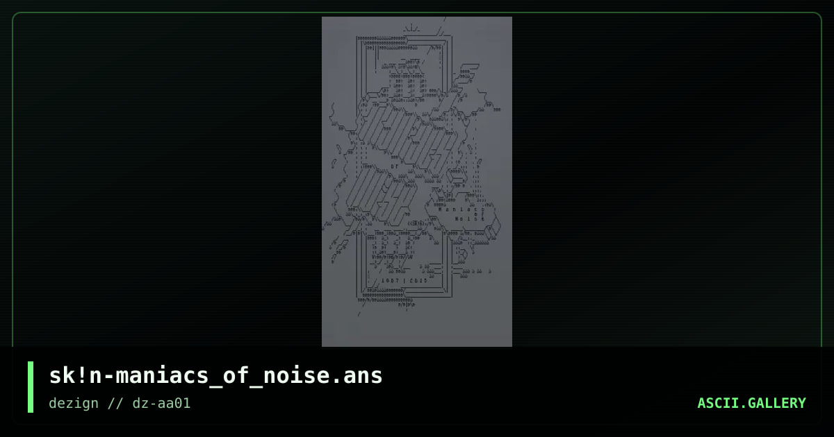 sk!n-maniacs_of_noise.ans, by skin, 2015