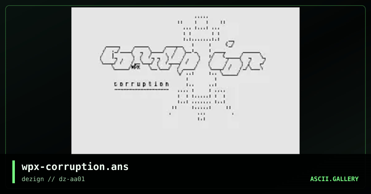 wpx-corruption.ans, by weapon x, 2015