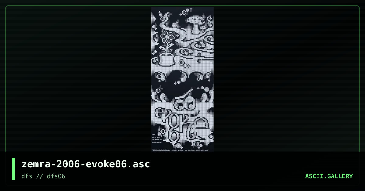 zemra-2006-evoke06.asc, by zemra, 2006