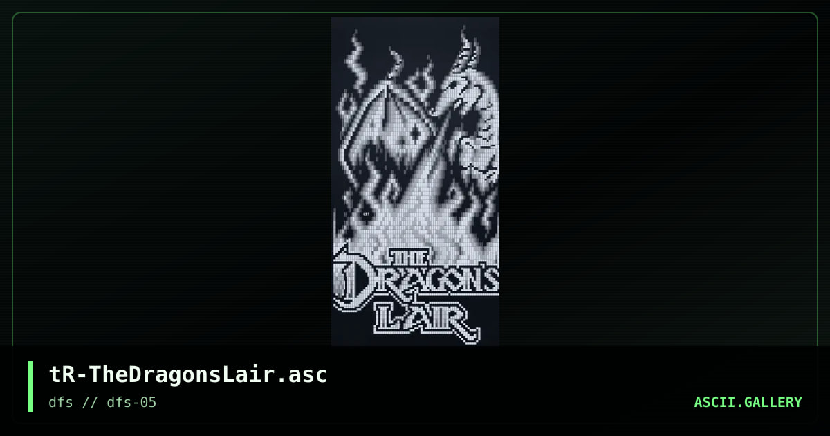 tR-TheDragonsLair.asc, by untagged, 2005