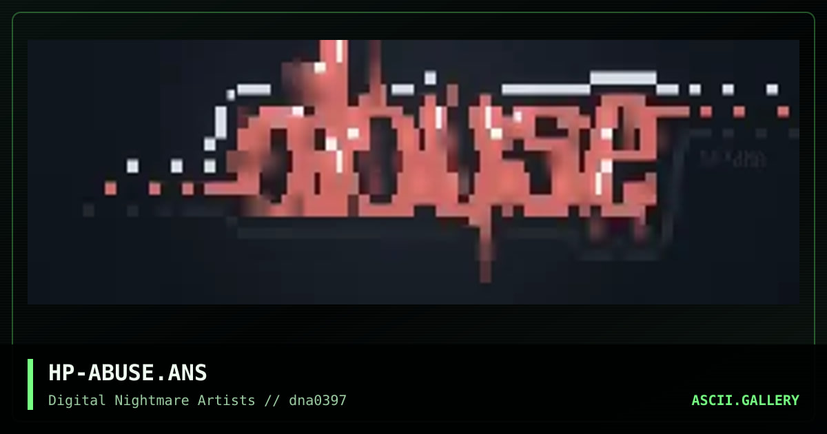 HP-ABUSE.ANS, by hypno, 1997