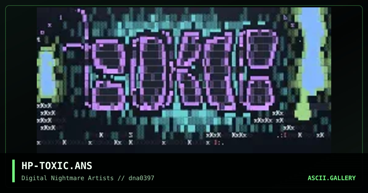HP-TOXIC.ANS, by hypno, 1997