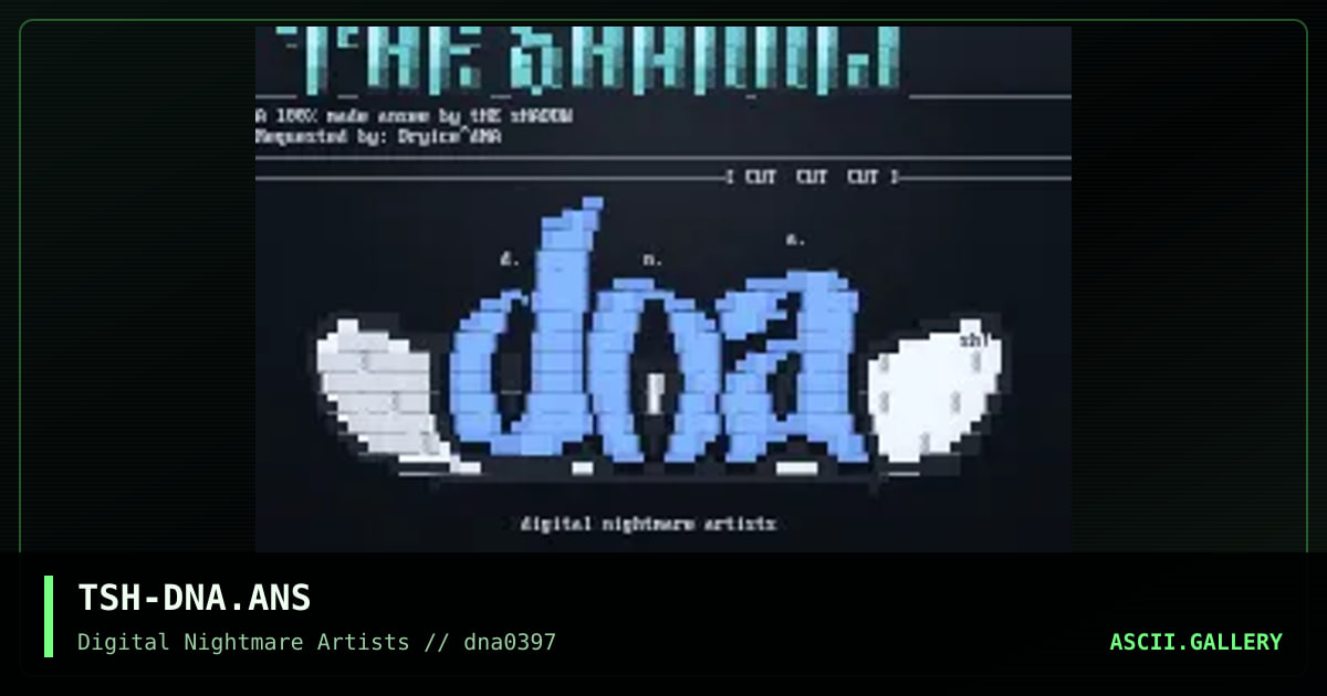 TSH-DNA.ANS, by the shadow, 1997
