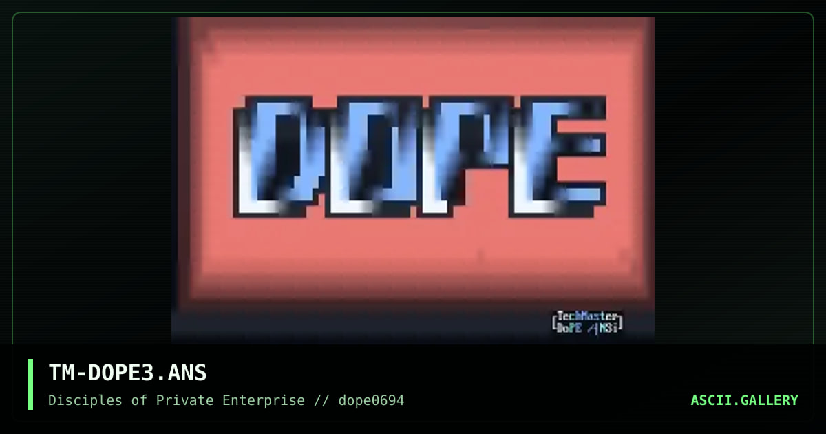 TM-DOPE3.ANS, by techmaster, 1994