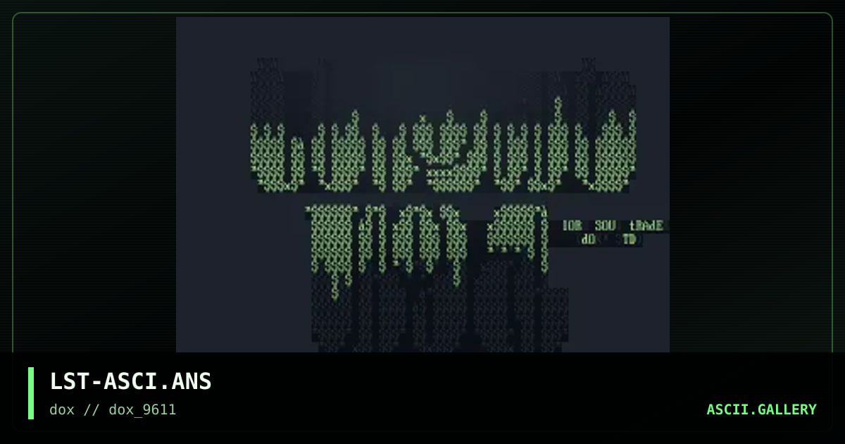 LST-ASCI.ANS, by soul trader, 1996