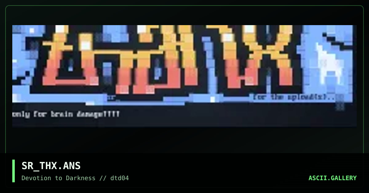 thanx 4 the uploads, 4 brain damage, by sektor, 1997