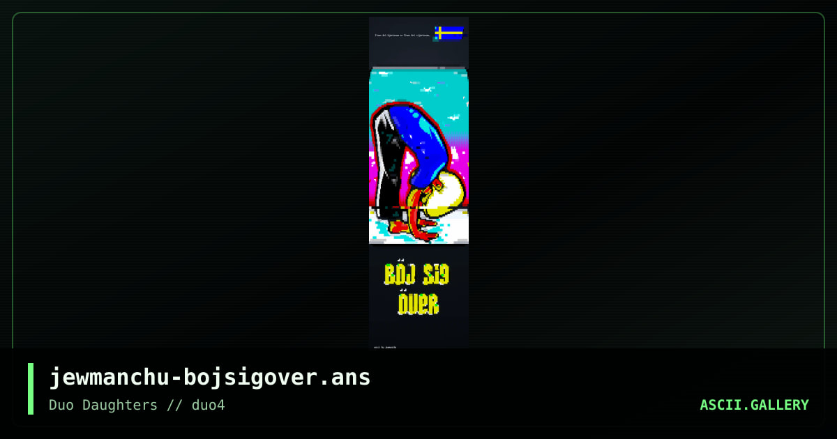 jewmanchu-bojsigover.ans, by jewmanchu, 2017