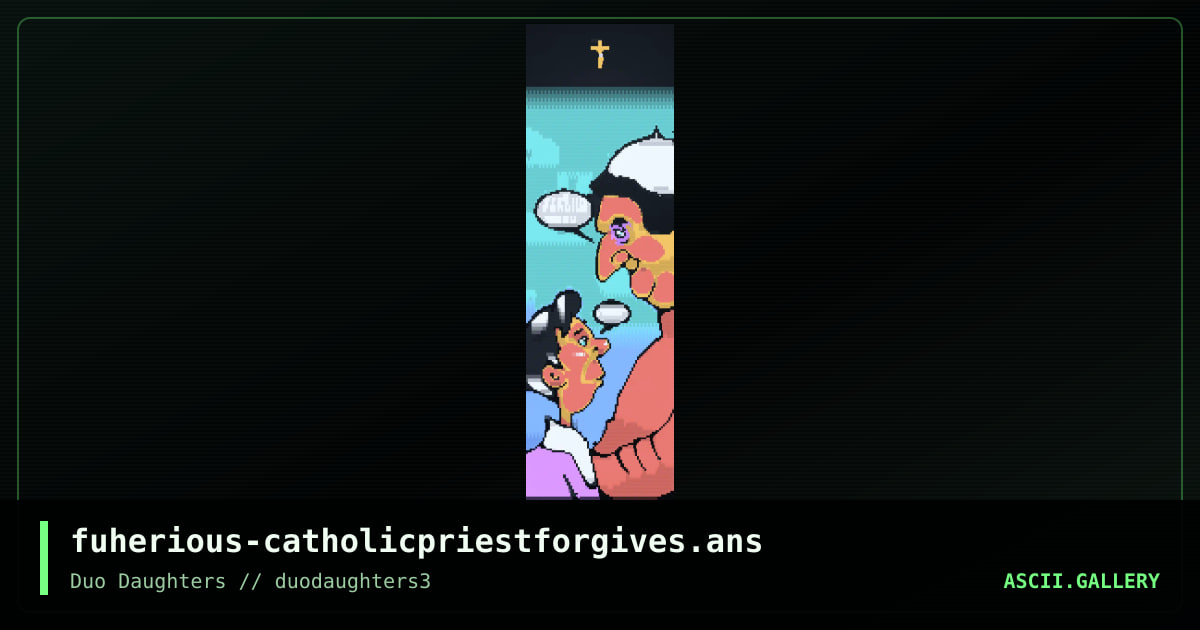 fuherious-catholicpriestforgives.ans, by untagged, 2017