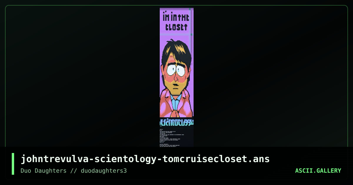 johntrevulva-scientology-tomcruisecloset.ans, by john trevulva, 2017