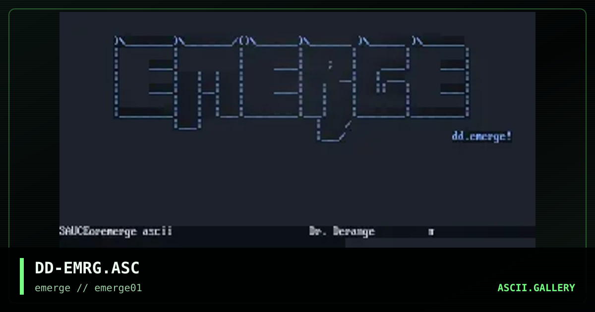 DD-EMRG.ASC, by dr derange, 1995