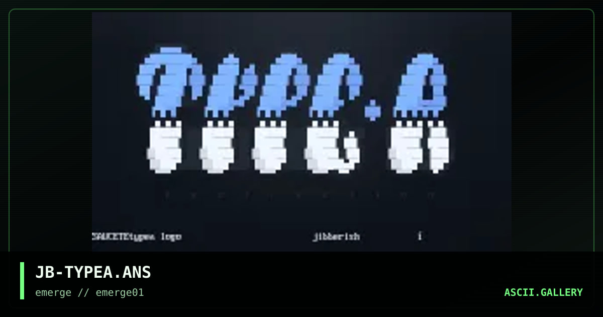 JB-TYPEA.ANS, by jibberish, 1995
