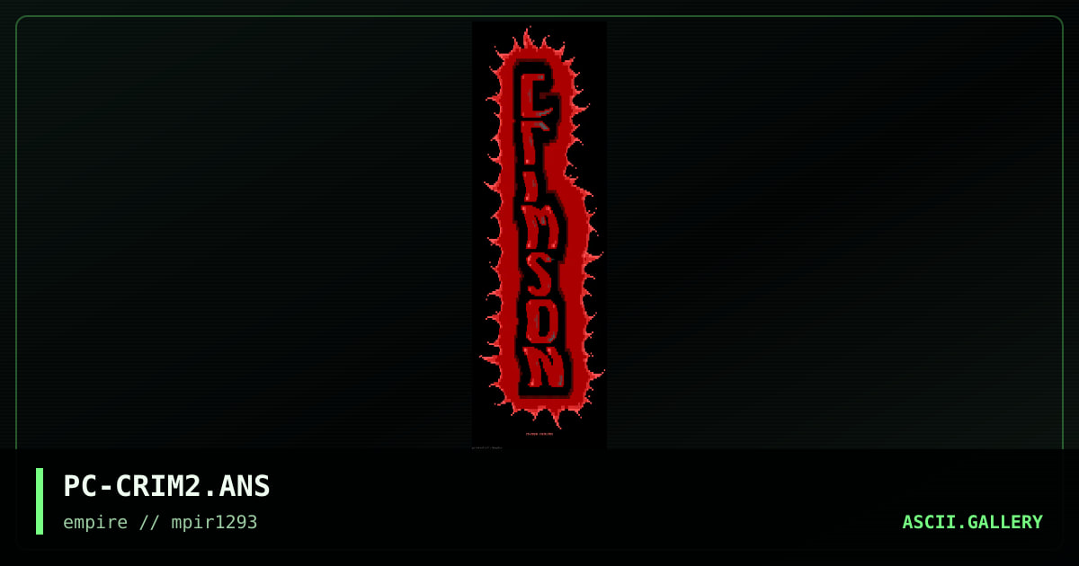 PC-CRIM2.ANS, by primordial chowder, 1993