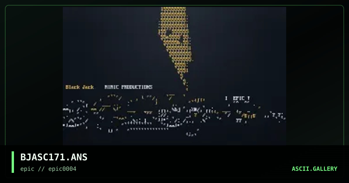 Epic Tribute Ascii, by black jack, 2000