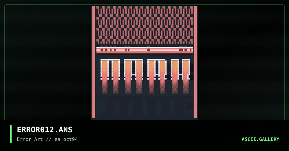 ERROR012.ANS, by tosh10, 1994