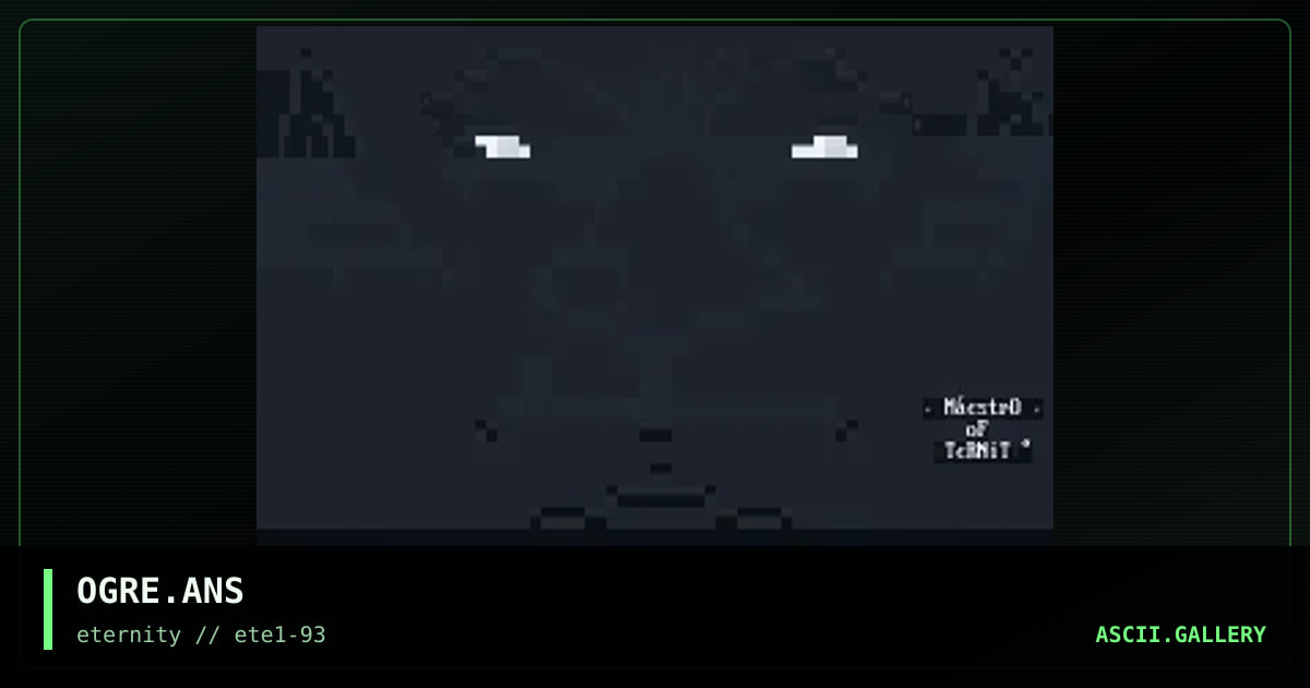 OGRE.ANS, by maestro, 1993