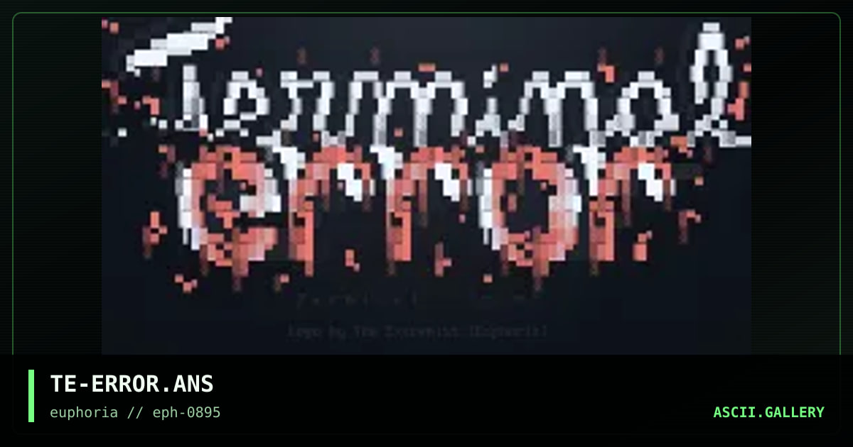 TE-ERROR.ANS, by the extremist 519, 1995