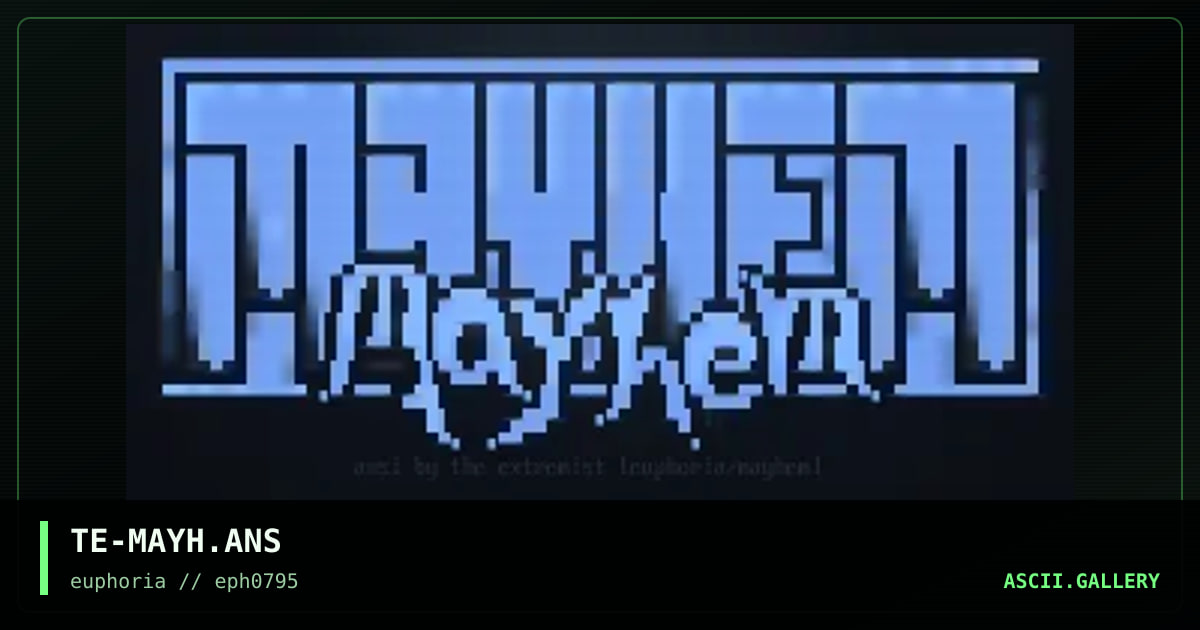 TE-MAYH.ANS, by the extremist 519, 1995