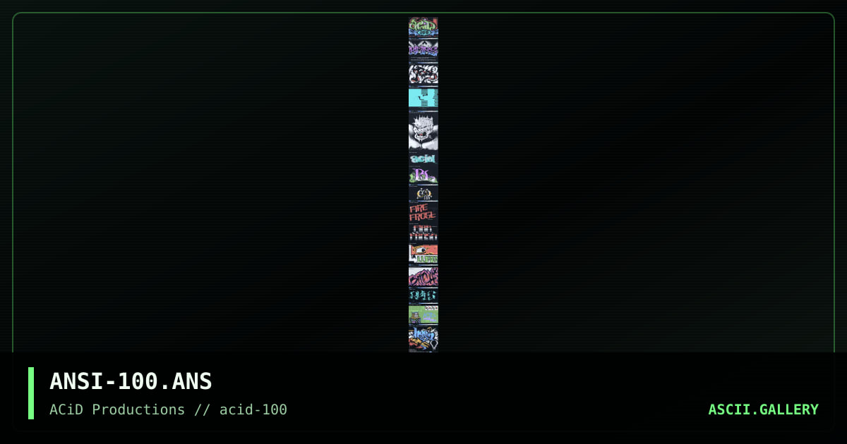 ACiD-100 ANSI Cluster, by access denied, avenging angel, crasher, devil angel, magnatop, mrviolent, radman, ansichrist, ret, savage dragon, phoman, nokturnal emission, 2003
