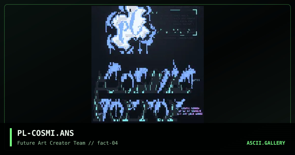 %cOSMiC hORROR% ^!^, by pussylover, 1996