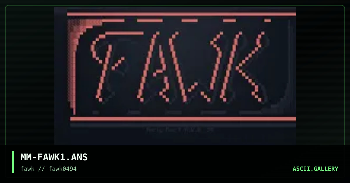 MM-FAWK1.ANS, by marly man, 1994