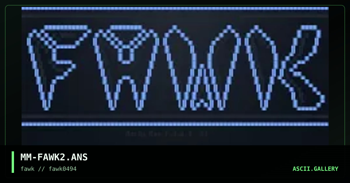 MM-FAWK2.ANS, by marly man, 1994
